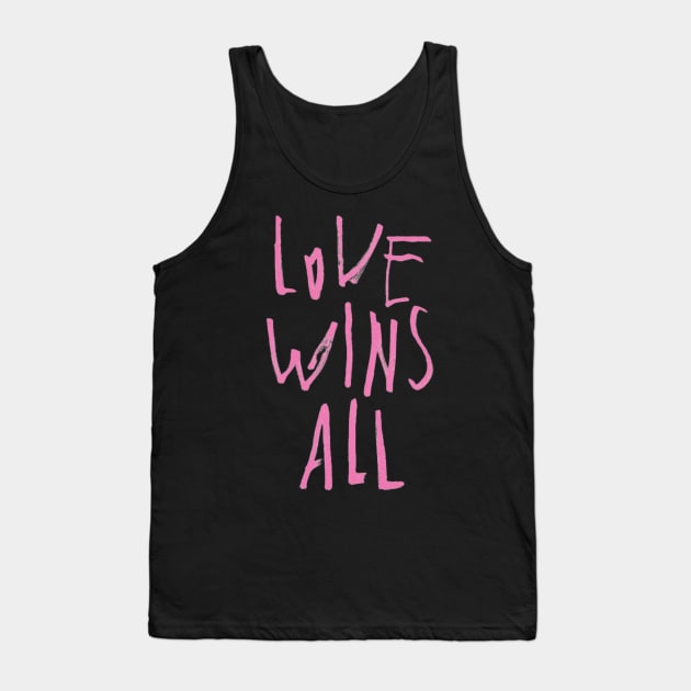 LOVE WINS ALL Tank Top by rysiupol